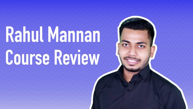 rahul mannan course review