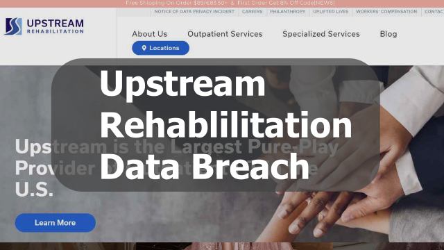 Upstream rehabilitation data breach