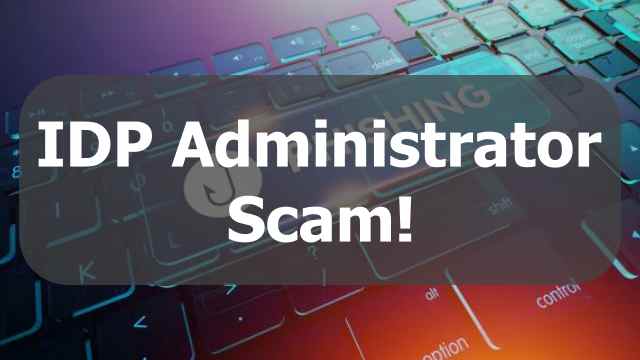 IDP administrator e-mail scam